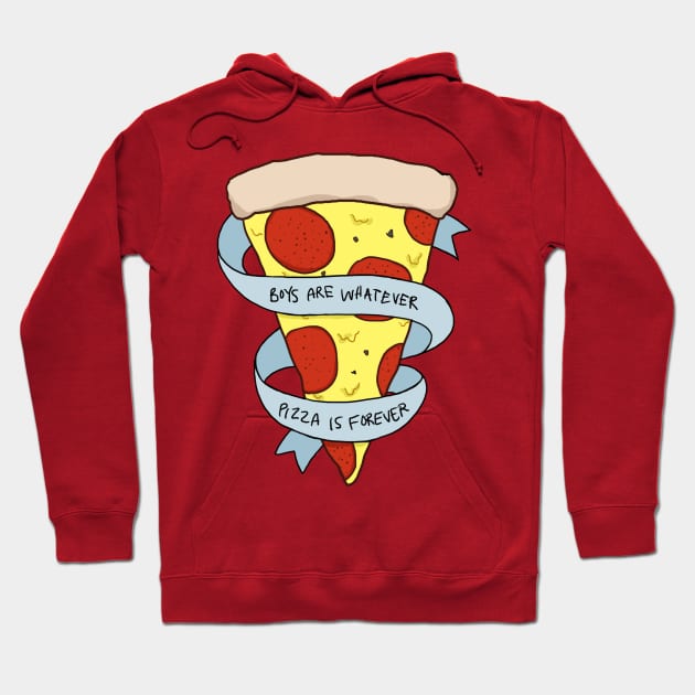 boys are whatever, pizza is forever Hoodie by lebaenese